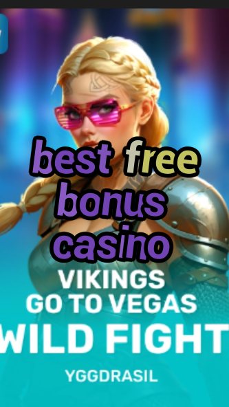 best free bonus casino-fqqjrm9vrme7zzjgfjql.com